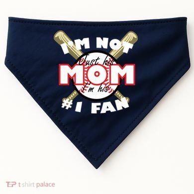 I'm Not Just His Mom I'm His #1 Fan USA-Made Doggie Bandana