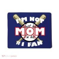 I'm Not Just His Mom I'm His #1 Fan Mousepad thumb 0