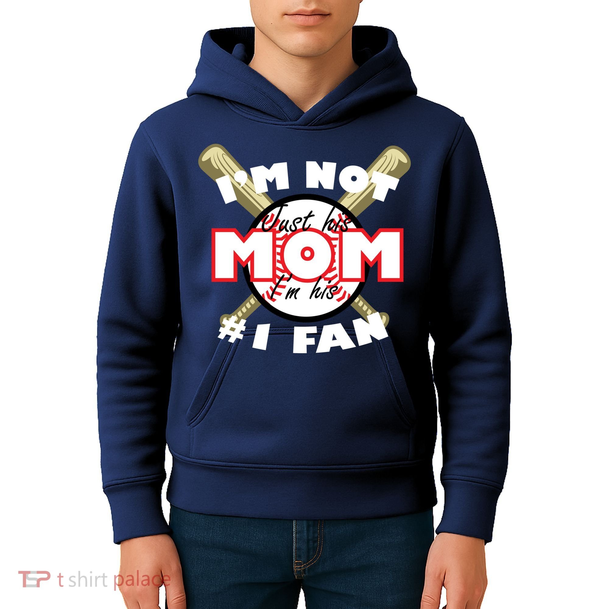 I'm Not Just His Mom I'm His #1 Fan Kids Hoodie