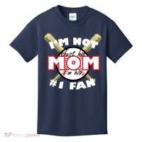 I'm Not Just His Mom I'm His #1 Fan Kids T-Shirt thumb 0