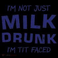 I'm Not Just Milk Drunk I'm Tit Faced Coffee Mug thumb 5
