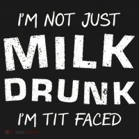 I'm Not Just Milk Drunk I'm Tit Faced Ornament thumb 1