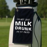 I'm Not Just Milk Drunk I'm Tit Faced Golf Towel thumb 2