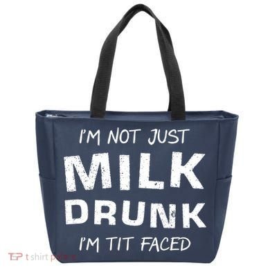 I'm Not Just Milk Drunk I'm Tit Faced Tote Bag