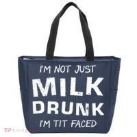 I'm Not Just Milk Drunk I'm Tit Faced Tote Bag thumb 0