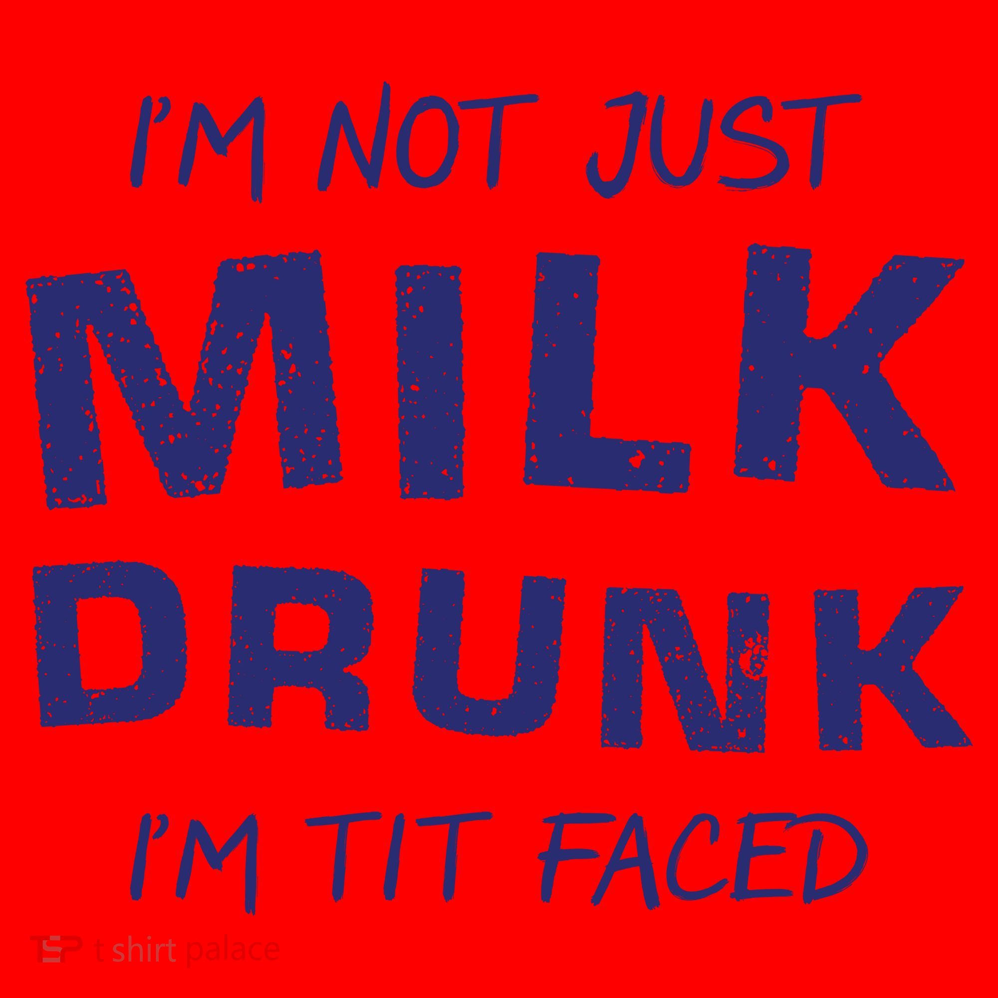 I'm Not Just Milk Drunk I'm Tit Faced Santa Hat