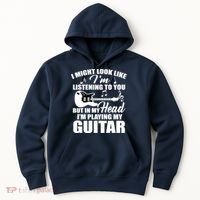 I'm Not Listing I'm Playing My Guitar Hoodie thumb 0