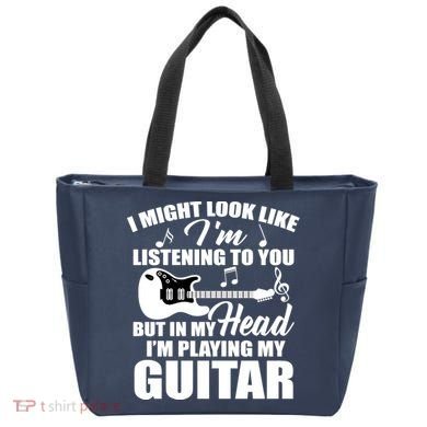 I'm Not Listing I'm Playing My Guitar Tote Bag