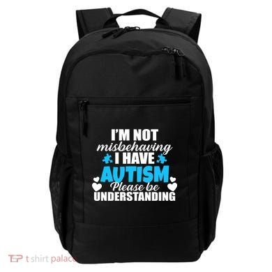 I'm Not Misbehaving I Have Autism Backpack