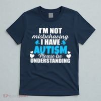 I'm Not Misbehaving I Have Autism T-Shirt thumb 5