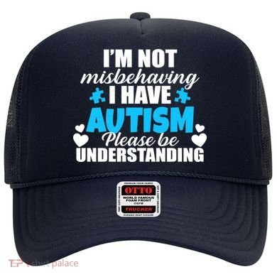 I'm Not Misbehaving I Have Autism Hat