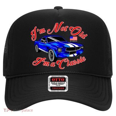 I'm Not Old I'm A Classic Buy American Hat