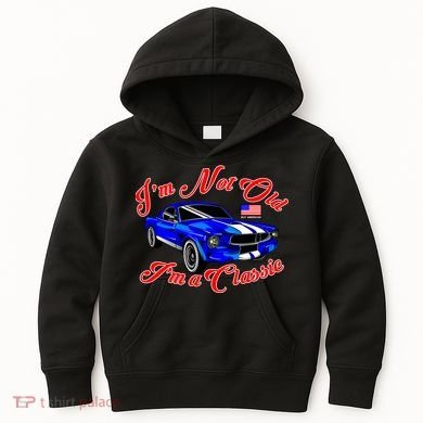 I'm Not Old I'm A Classic Buy American Kids Hoodie