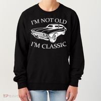 I'm Not Old I'm Classic Women's Sweatshirt thumb 0