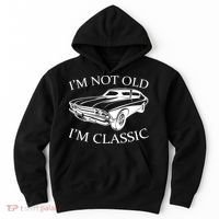 I'm Not Old I'm Classic Hoodie thumb 0