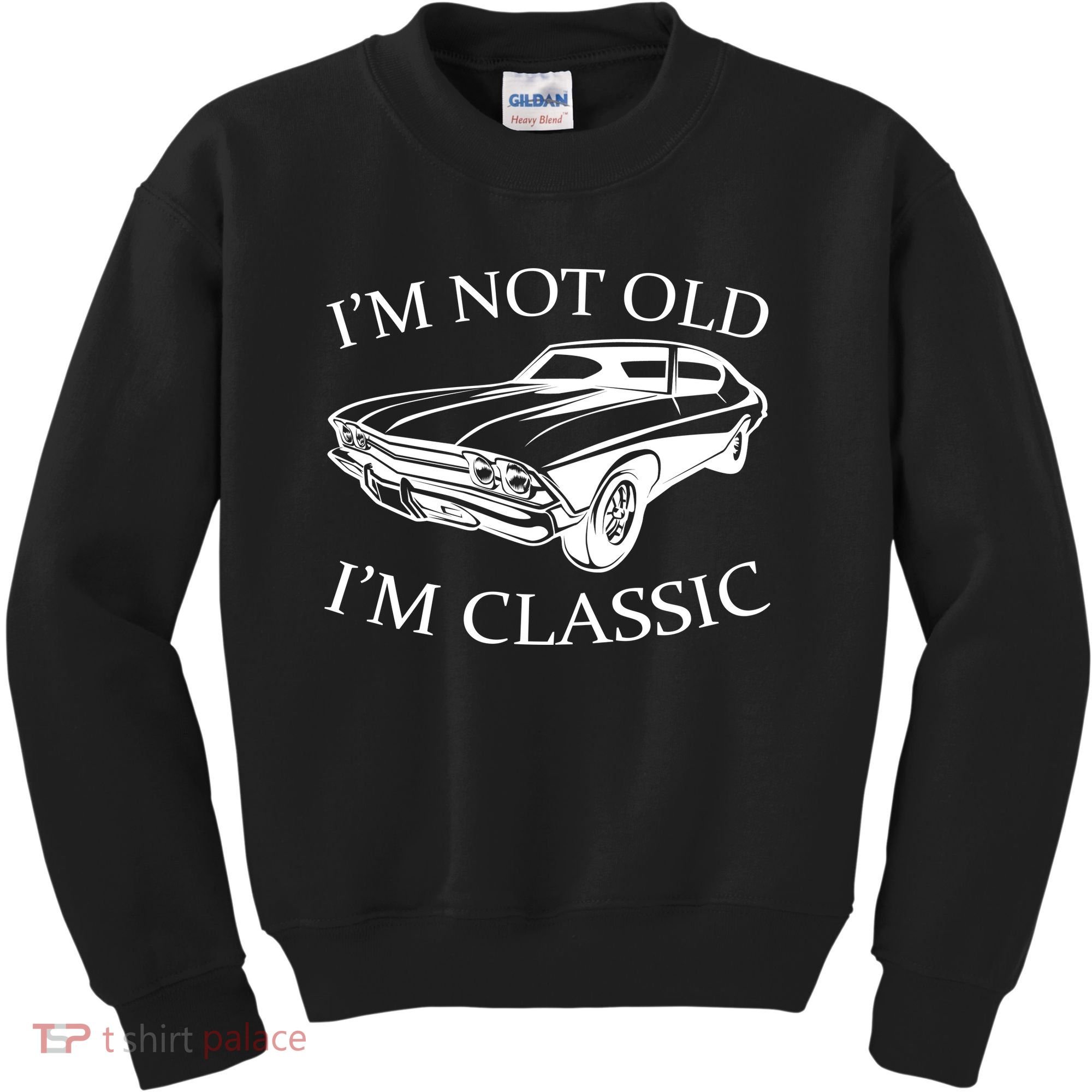 I'm Not Old I'm Classic Kids Sweatshirt