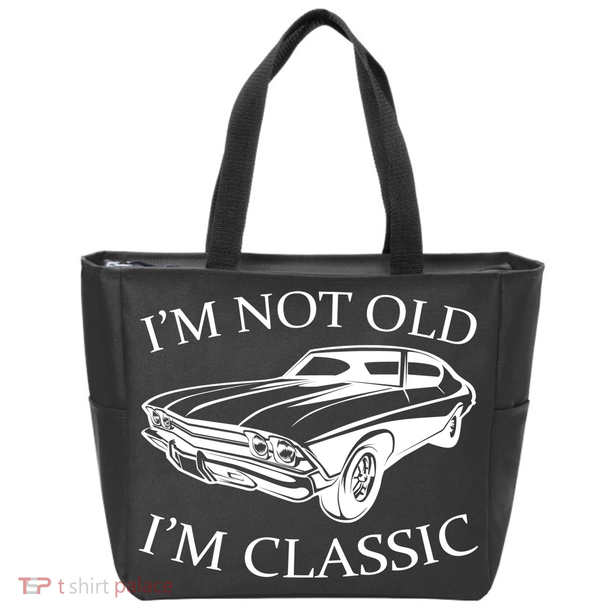 I'm Not Old I'm Classic Tote Bag