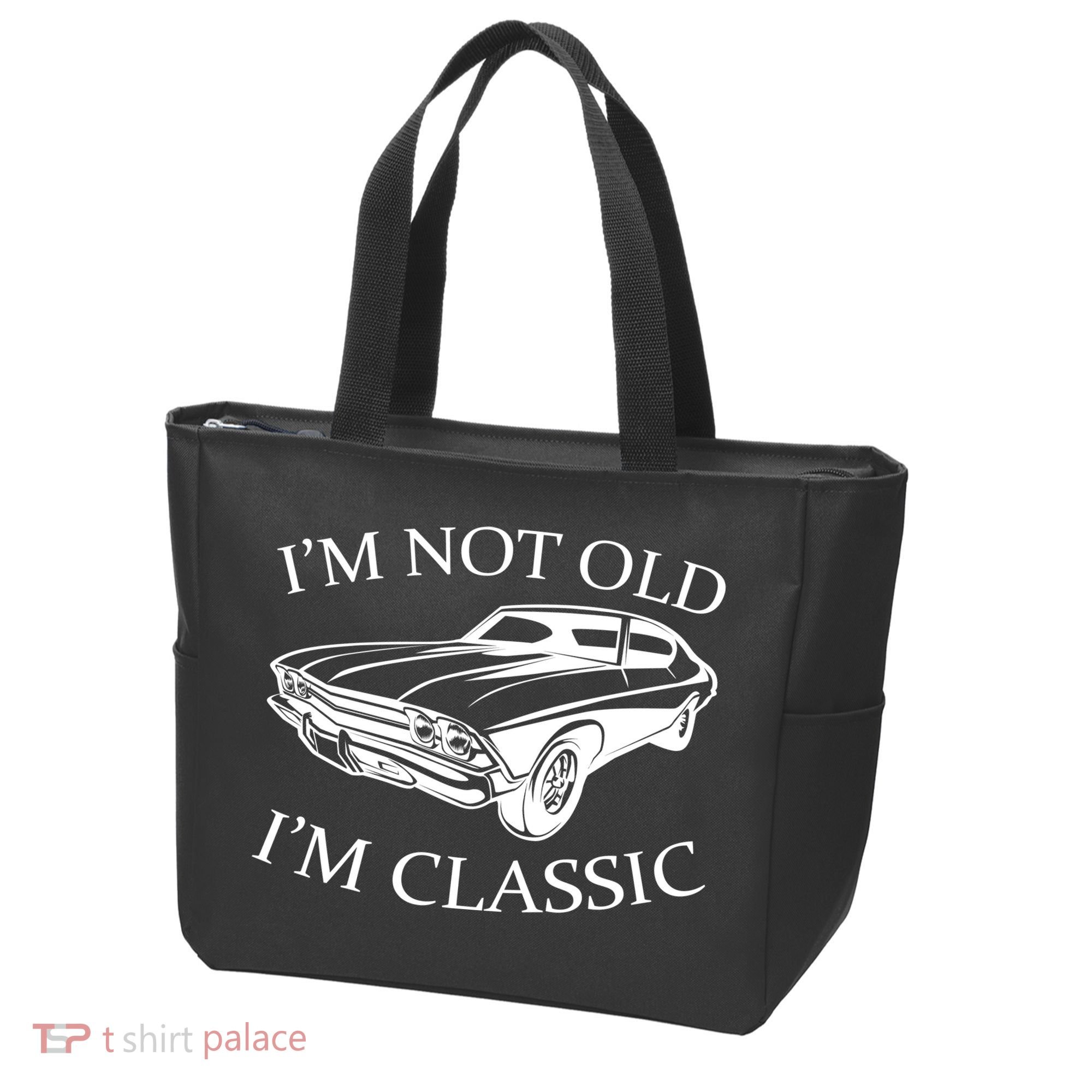 I'm Not Old I'm Classic Tote Bag