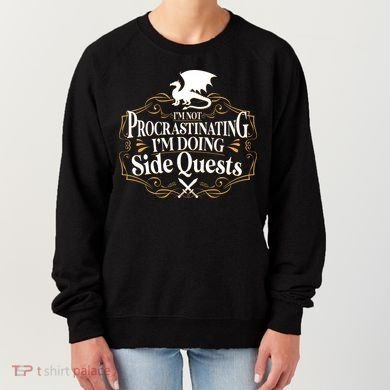 I'm Not Procrastinating I'm Doing Side Quest RPG Women's Sweatshirt