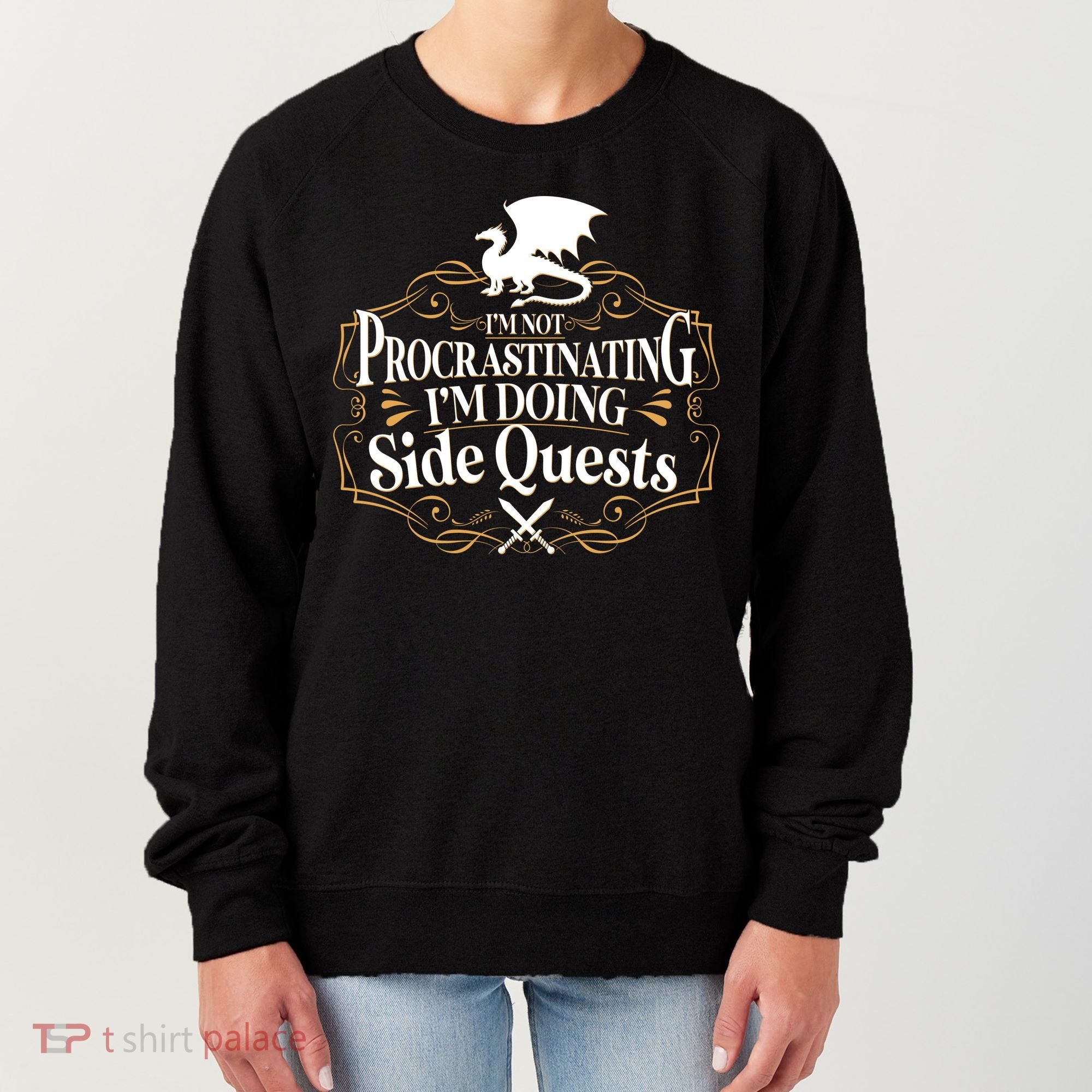 I'm Not Procrastinating I'm Doing Side Quest RPG Women's Sweatshirt