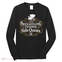 I'm Not Procrastinating I'm Doing Side Quest RPG Long Sleeve Shirt thumb 0