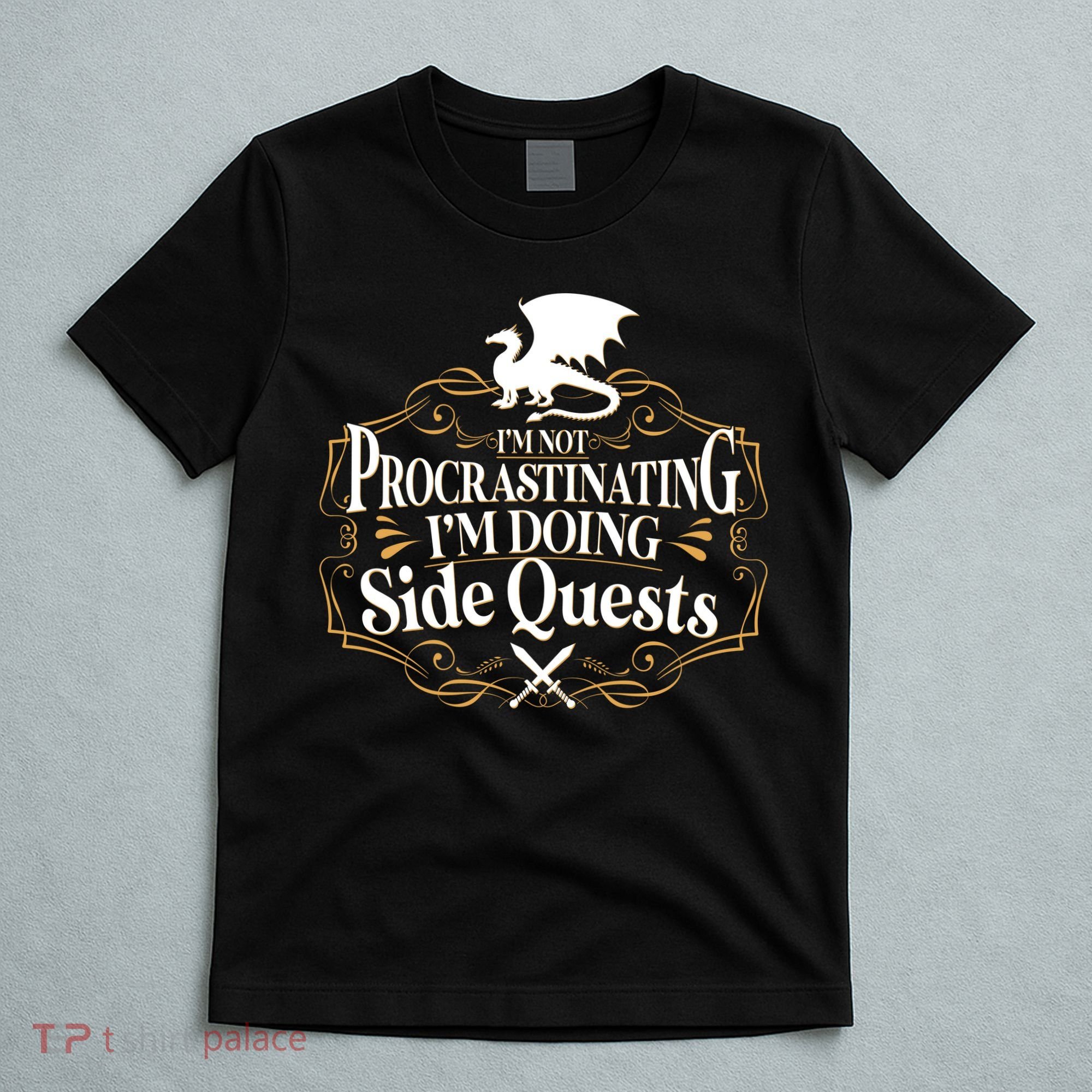 I'm Not Procrastinating I'm Doing Side Quest RPG T-Shirt