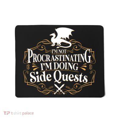 I'm Not Procrastinating I'm Doing Side Quest RPG Mousepad