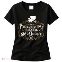 I'm Not Procrastinating I'm Doing Side Quest RPG Women's T-Shirt thumb 0
