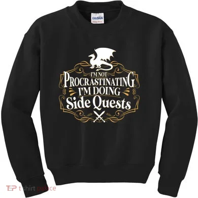 I'm Not Procrastinating I'm Doing Side Quest RPG Kids Sweatshirt
