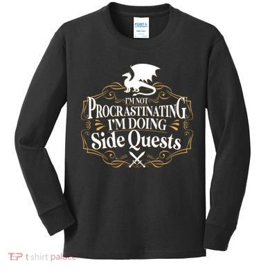 I'm Not Procrastinating I'm Doing Side Quest RPG Kids Long Sleeve Shirt