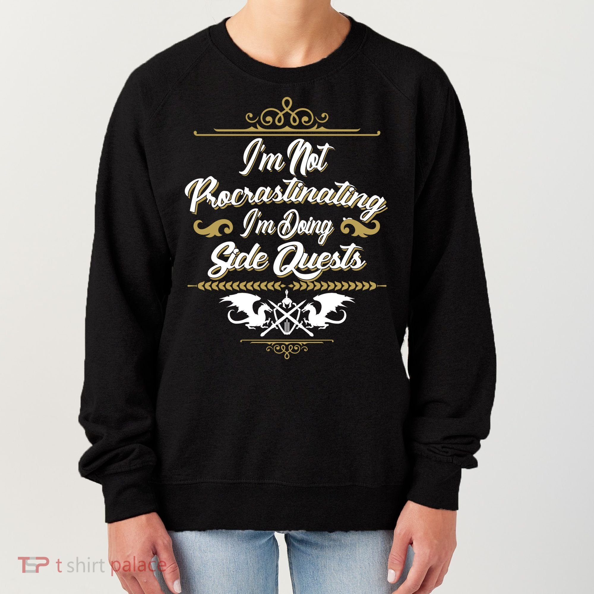 I'm Not Procrastinating I'm Doing Side Quests Women's Sweatshirt