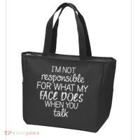 I'm Not Responsible For What My Face Does When You Talk Tote Bag thumb 3