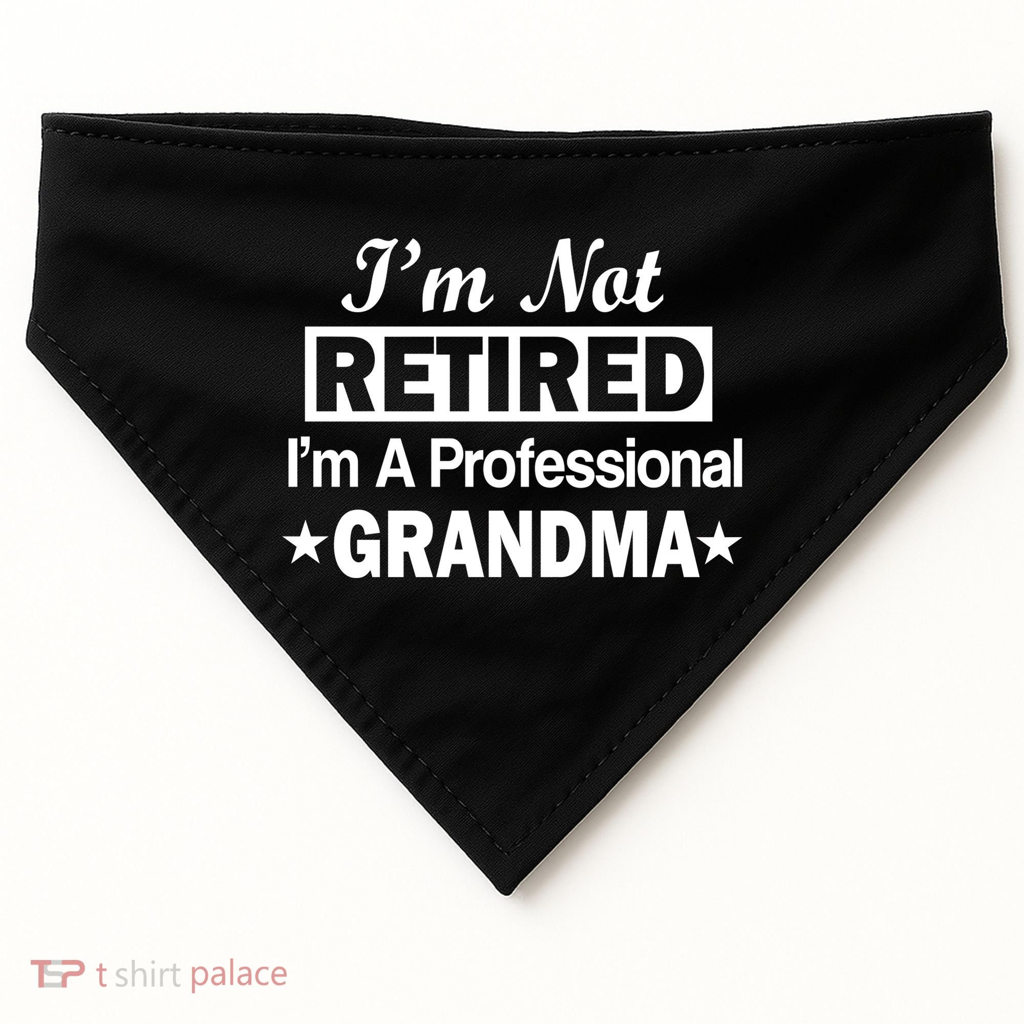 I'm Not Retired I'm A Professional Grandma USA-Made Doggie Bandana