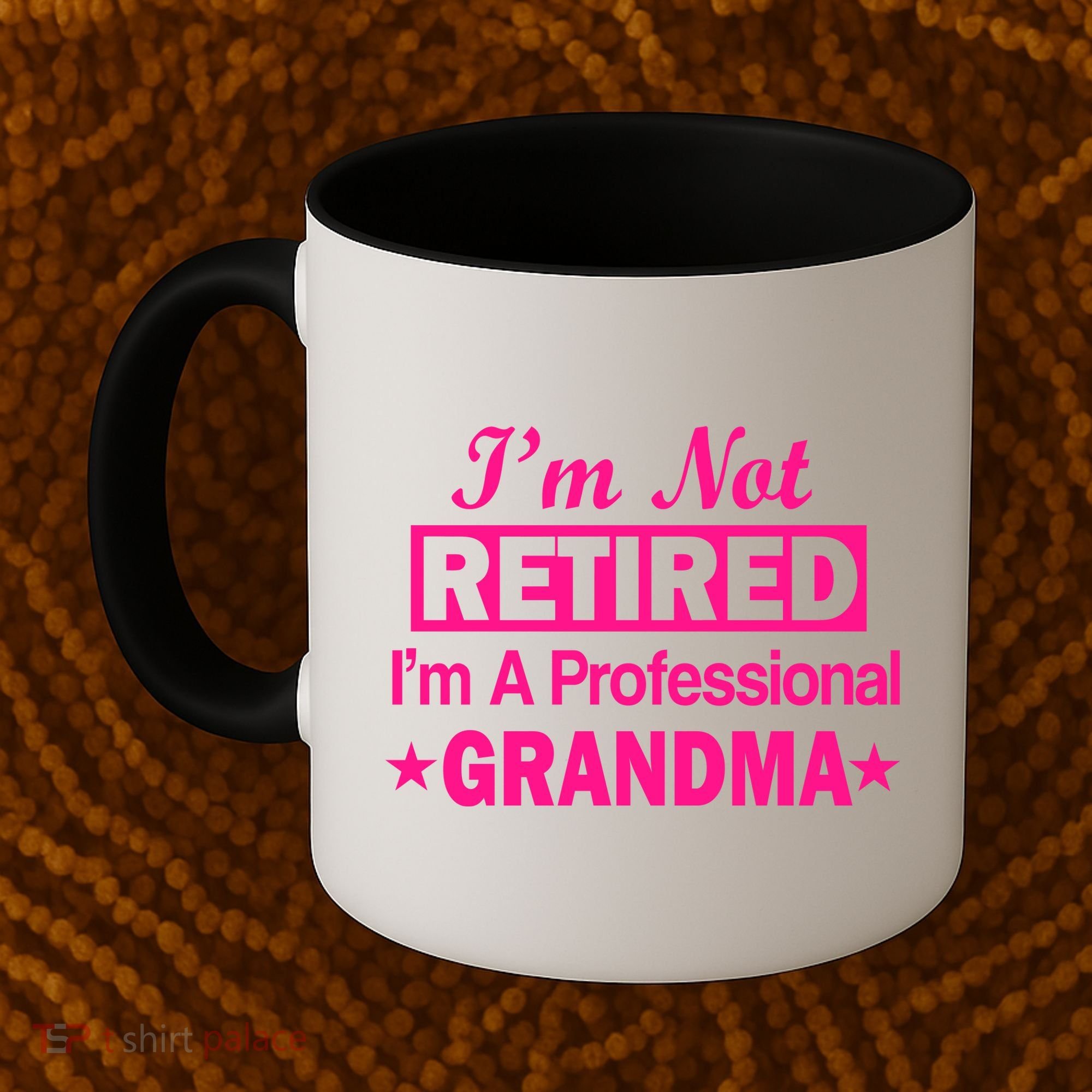 I'm Not Retired I'm A Professional Grandma Coffee Mug