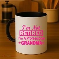 I'm Not Retired I'm A Professional Grandma Coffee Mug thumb 4
