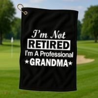I'm Not Retired I'm A Professional Grandma Golf Towel thumb 1