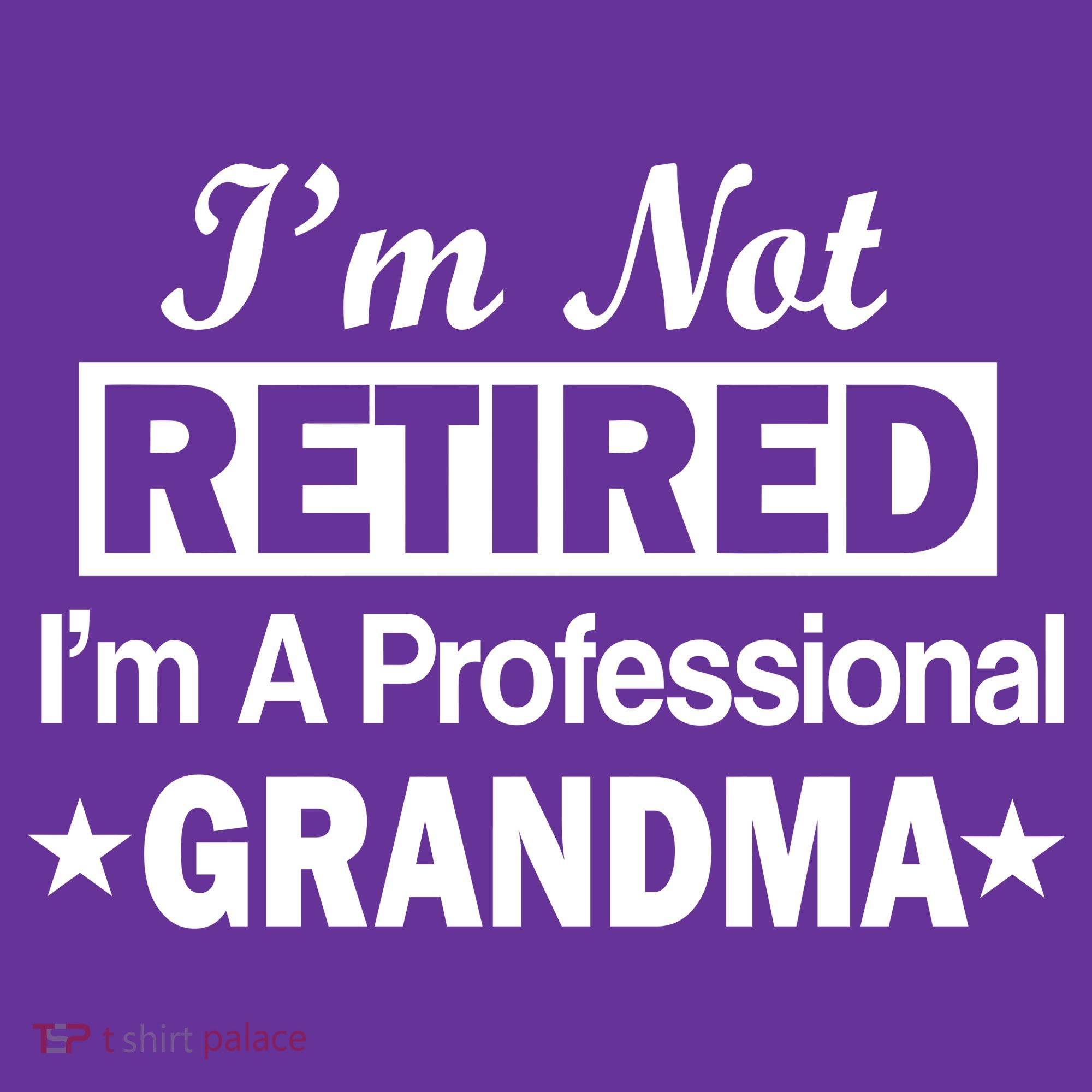 I'm Not Retired I'm A Professional Grandma Mousepad