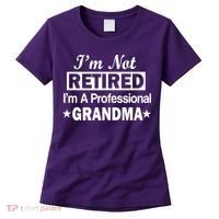 I'm Not Retired I'm A Professional Grandma Women's T-Shirt thumb 0