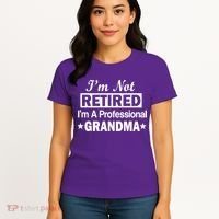 I'm Not Retired I'm A Professional Grandma Women's T-Shirt thumb 4