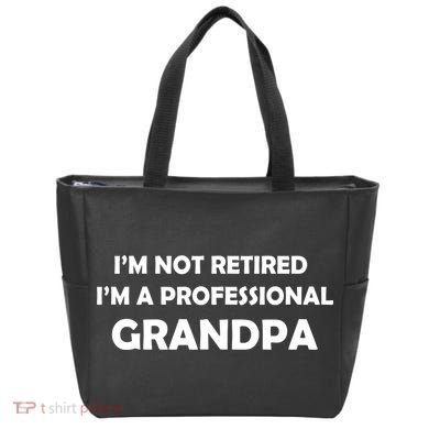 I'm Not Retired I'm A Professional Grandpa Tote Bag