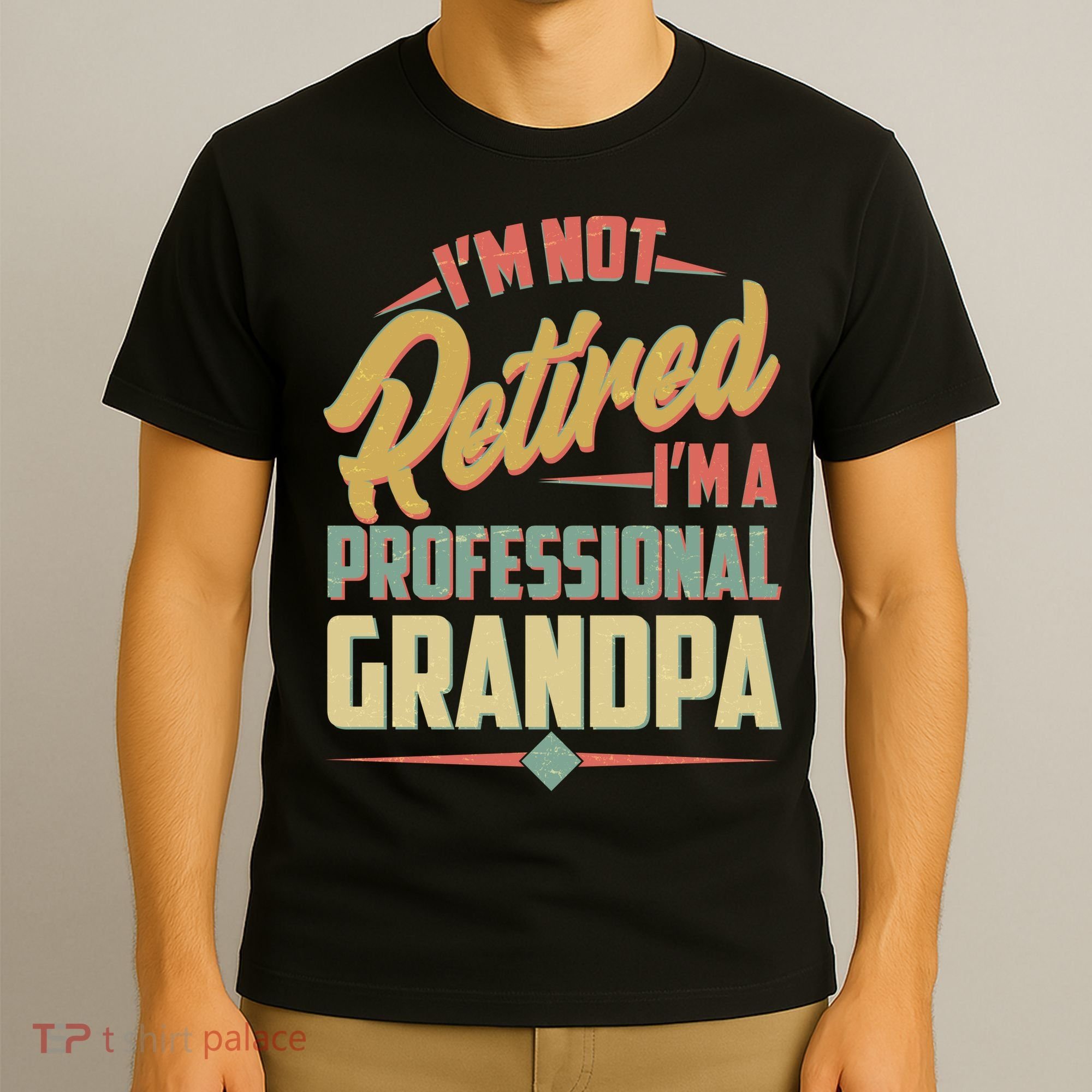 I'm Not Retired I'm A Professional Grandpa Vintage T-Shirt