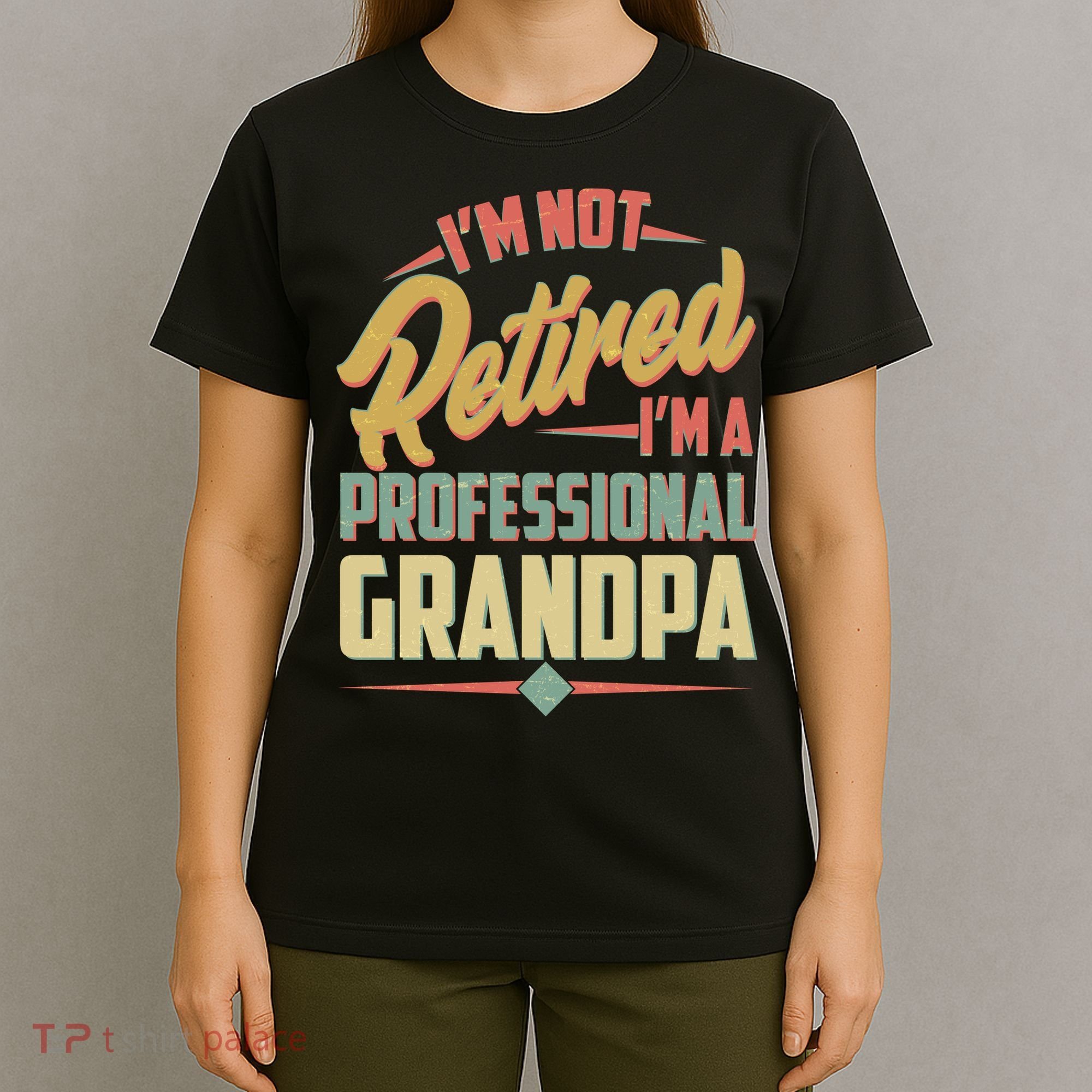 I'm Not Retired I'm A Professional Grandpa Vintage T-Shirt