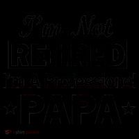 I'm Not Retired I'm A Professional Papa Coffee Mug thumb 5