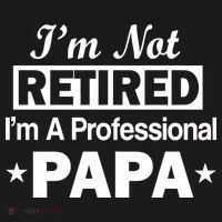 I'm Not Retired I'm A Professional Papa Polo thumb 3