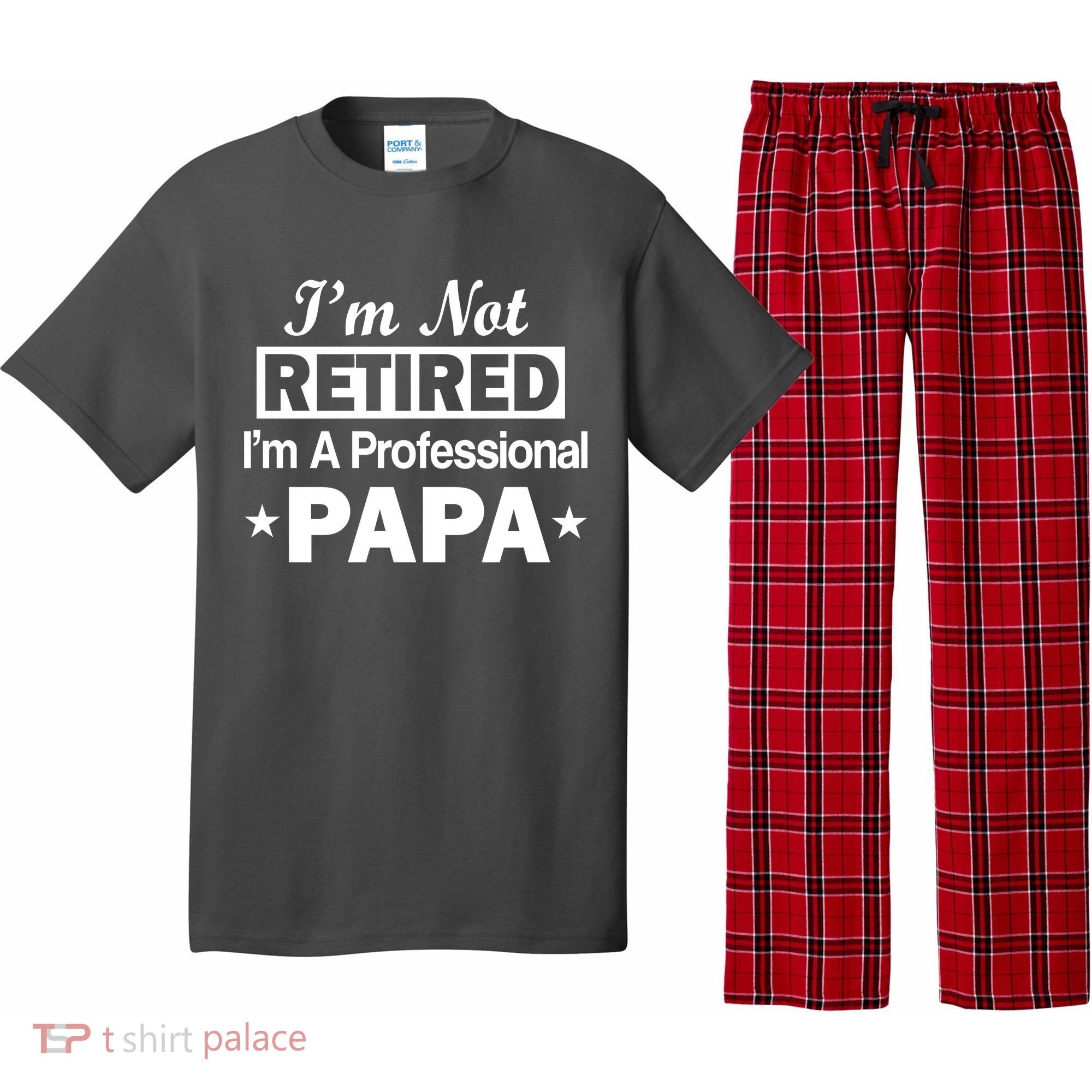 I'm Not Retired I'm A Professional Papa Pajama Set