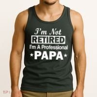 I'm Not Retired I'm A Professional Papa Tank Top thumb 3