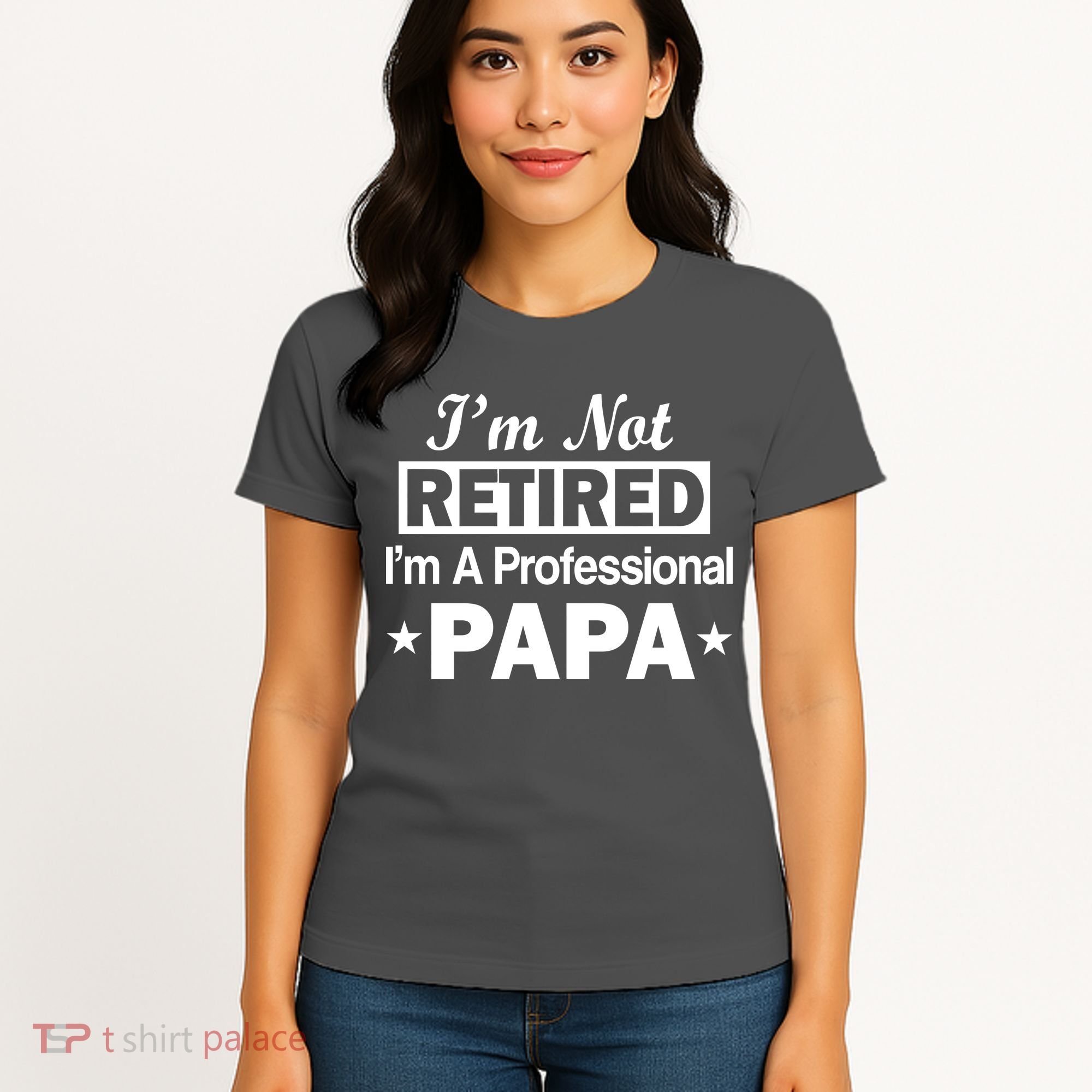 I'm Not Retired I'm A Professional Papa Women's T-Shirt