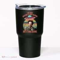I'm Not Saying It Was Aliens But It Was Aliens Tumbler thumb 0
