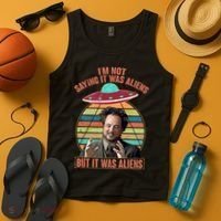 I'm Not Saying It Was Aliens But It Was Aliens Tank Top thumb 4