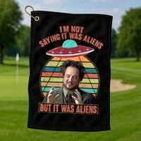 I'm Not Saying It Was Aliens But It Was Aliens Golf Towel thumb 1